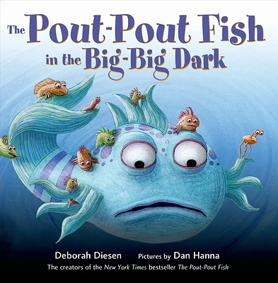 The Pout-Pout Fish in the Big-Big Dark (A Pout-Pout Fish Adventure #2) (Board book)