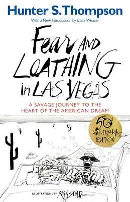 Fear and Loathing in Las Vegas: A Savage Journey to the Heart of the American Dream (Paperback)