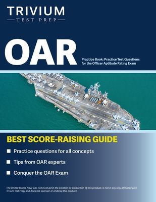 OAR Practice Book: Practice Test Questions for the Officer Aptitude Rating Exam