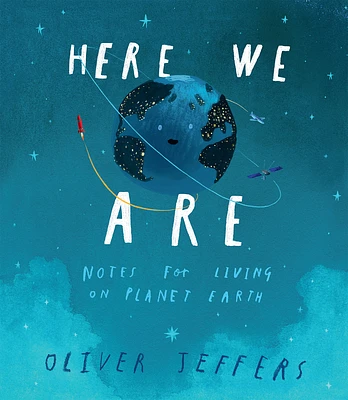 Here We Are: Notes for Living on Planet Earth (Hardcover)