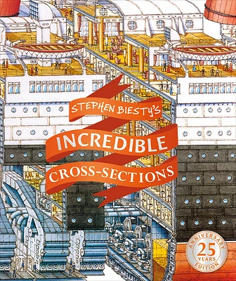 Stephen Biesty's Incredible Cross-Sections (DK Stephen Biesty Cross-Sections) (Hardcover)