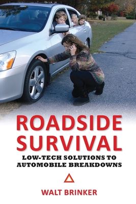 Roadside Survival: Low-Tech Solutions to Automobile Breakdowns (Paperback)