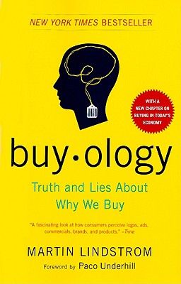 Buyology: Truth and Lies about Why We Buy