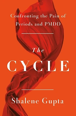 The Cycle: Confronting the Pain of Periods and PMDD (Hardcover)