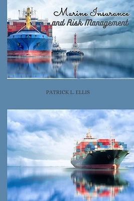 Marine Insurance and Risk Management (Paperback)