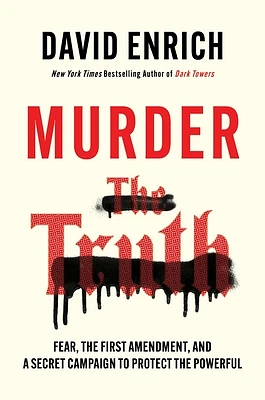 Murder the Truth: Fear, the First Amendment