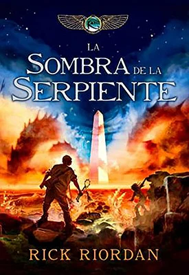 La sombra de la serpiente / The Serpent's Shadow (Las cronicas de los Kane #3) (Hardcover)