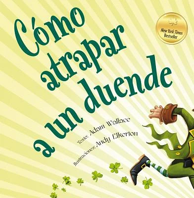 Como Atrapar A un Duende = How to Catch a Leprechaun (Hardcover)