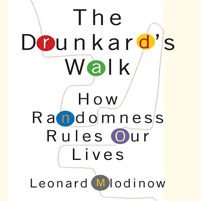 The Drunkard's Walk: How Randomness Rules Our Lives (Compact Disc)