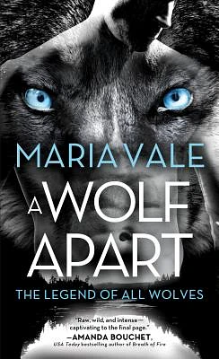 A Wolf Apart (The Legend of All Wolves) (Mass Market)