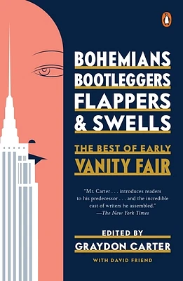 Bohemians, Bootleggers, Flappers, and Swells: The Best of Early Vanity Fair (Paperback)