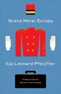 Grand Hotel Europa: A Novel (Hardcover)