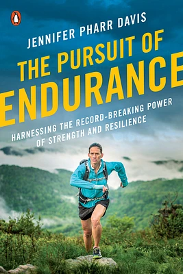 The Pursuit of Endurance: Harnessing the Record-Breaking Power of Strength and Resilience (Paperback)