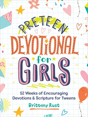 Preteen Devotional for Girls: 52 Weeks of Encouraging Devotions and Scripture for Tweens (Hardcover)