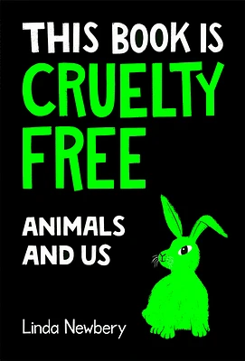 This Book is Cruelty Free: Animals and Us (Paperback)