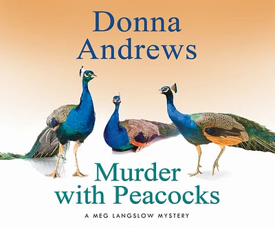 Murder with Peacocks (Meg Langslow Mysteries #1) (Compact Disc)