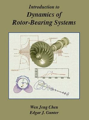 Introduction to Dynamics of Rotor-Bearing Systems (Paperback)