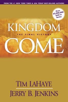 Kingdom Come (Left Behind Sequel) (Paperback)