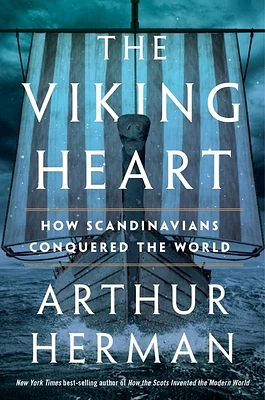 The Viking Heart: How Scandinavians Conquered the World (Hardcover)