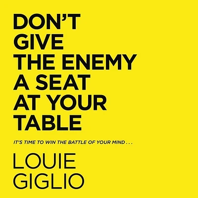 Don't Give the Enemy a Seat at Your Table: It's Time to Win the Battle of Your Mind... (Compact Disc)