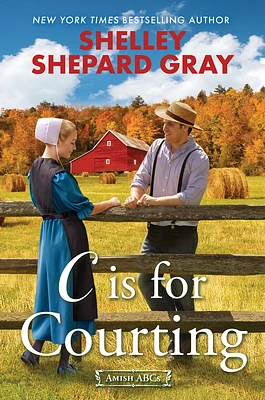 C Is for Courting (Amish ABCs #3) (Hardcover)