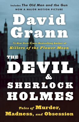 The Devil and Sherlock Holmes: Tales of Murder, Madness, and Obsession (Paperback)