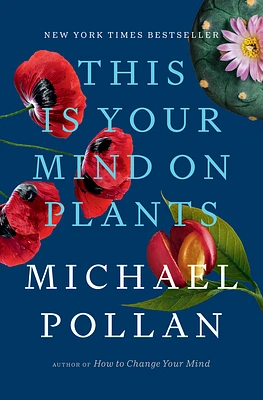 This Is Your Mind on Plants (Hardcover)