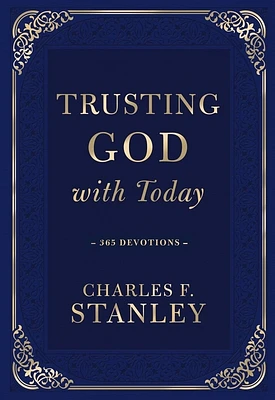 Trusting God with Today: 365 Devotions (Hardcover)