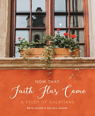 Now That Faith Has Come: A Study of Galatians (Paperback)