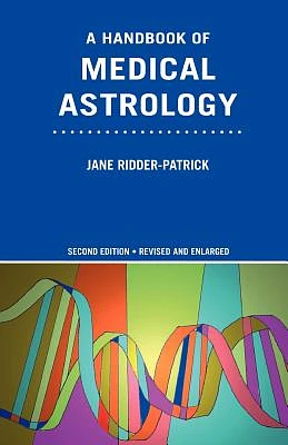 A Handbook of Medical Astrology (Paperback)