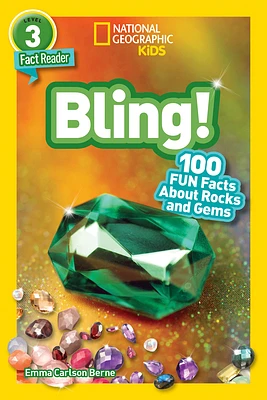 Bling! (National Geographic Kids Readers, Level 3): 100 FUN Facts About Rocks and Gems (Paperback)