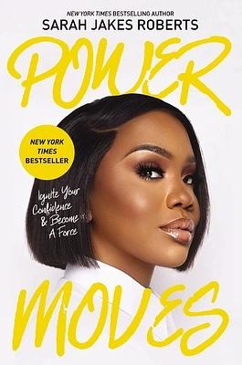 Power Moves: Ignite Your Confidence and Become a Force (Hardcover)