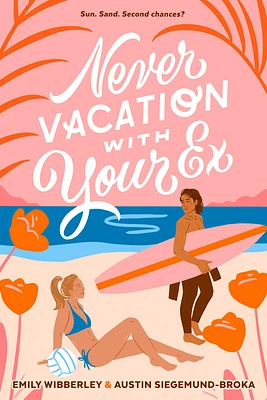 Never Vacation with Your Ex (Hardcover)