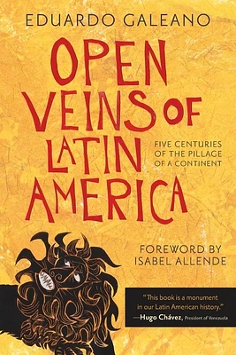 Open Veins of Latin America: Five Centuries of the Pillage of a Continent (Paperback)