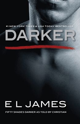 Darker: Fifty Shades Darker as Told by Christian (Fifty Shades of Grey Series) (Paperback)