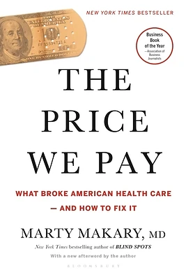 The Price We Pay: What Broke American Health Care--and How to Fix It (Paperback)