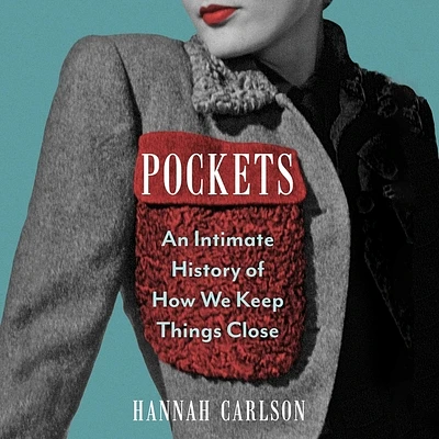 Pockets: An Intimate History of How We Keep Things Close (Compact Disc)