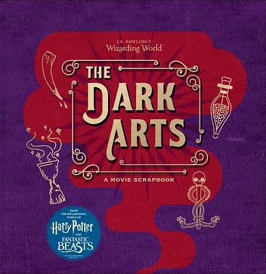 J.K. Rowling's Wizarding World: The Dark Arts: A Movie Scrapbook (Hardcover)