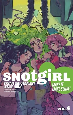 Snotgirl Volume 4: Make It Make Sense! (Paperback)