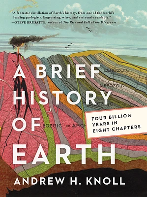 A Brief History of Earth: Four Billion Years in Eight Chapters (Hardcover)