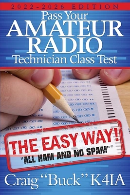 Pass Your Amateur Radio Technician Class Test - the Easy Way (Paperback)