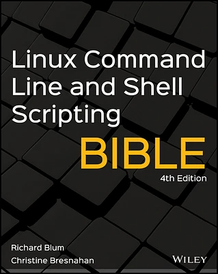 Linux Command Line and Shell Scripting Bible (Bible (Wiley)) (Paperback)