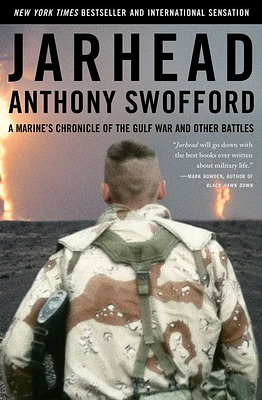 Jarhead: A Marine's Chronicle of the Gulf War and Other Battles (Paperback)