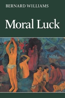 Moral Luck: Philosophical Papers 1973 1980