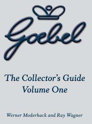 The Goebel Collector's Guide: Volume One