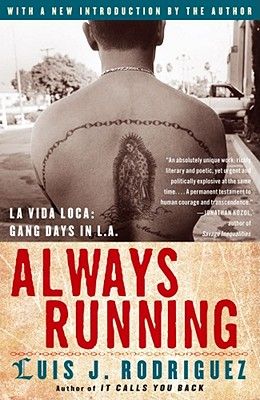 Always Running: La Vida Loca: Gang Days in L.A. (Paperback)