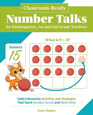 Classroom-Ready Number Talks for Kindergarten, First and Second Grade Teachers: 1000 Interactive Activities and Strategies that Teach Number Sense and Math Facts (Books for Teachers) (Paperback)