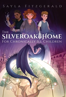 The Silver Oak Home for Chronically Ill Children (Hardcover)