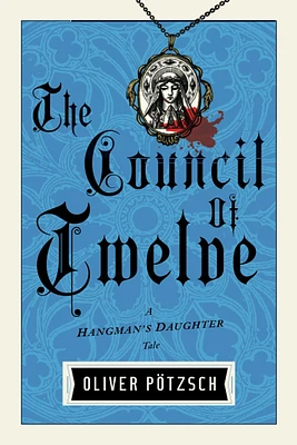 The Council of Twelve (Hangman's Daughter Tale #7) (Paperback)