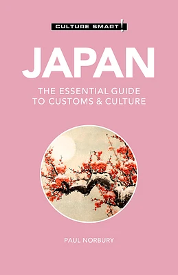 Japan - Culture Smart!: The Essential Guide to Customs & Culture (Paperback)